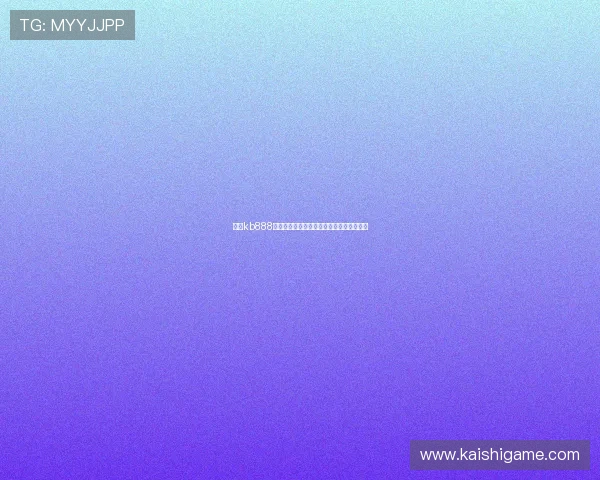 凯时kb888最新赛事资讯助力世界杯精彩瞬间全面解析 凯时kb888最新赛事资讯助力世界杯精彩瞬间全面解析